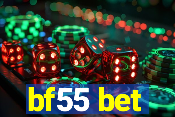 bf55 bet